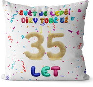 Impar Pillow The world is better thanks to you age 35 - Pillow