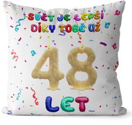 Impar Pillow The world is better because of you age 48 - Pillow