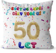 Impar Pillow The world is better thanks to you age 50 - Pillow