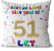 Impar Pillow The world is better thanks to you age 51 - Pillow