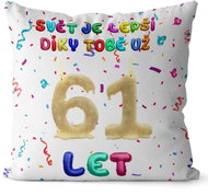 Impar Pillow The world is better thanks to you age 61 - Pillow