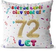 Impar Pillow The world is better thanks to you age 72 - Pillow