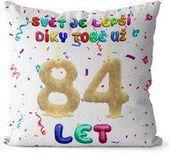 Impar Pillow The world is better thanks to you age 84 - Pillow