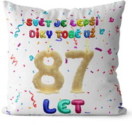 Impar Pillow The world is better thanks to you age 87 - Pillow