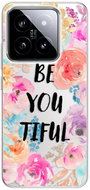 iSaprio BeYouTiful - Xiaomi 14 - Phone Cover