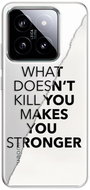iSaprio Makes You Stronger - Xiaomi 14 - Phone Cover