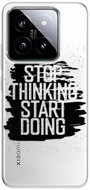 iSaprio Start Doing - black - Xiaomi 14 - Phone Cover