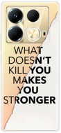 iSaprio Makes You Stronger - Infinix Note 40 - Phone Cover