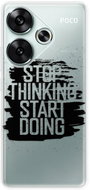 iSaprio Start Doing - black - Poco F6 - Phone Cover