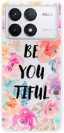 iSaprio BeYouTiful - Poco F6 Pro - Phone Cover