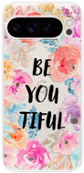 iSaprio BeYouTiful - Google Pixel 9 Pro XL - Phone Cover