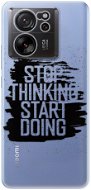 iSaprio Start Doing - black - Xiaomi 13T / 13T Pro - Phone Cover