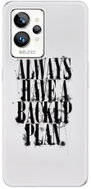 iSaprio Backup Plan pro Realme GT 2 Pro - Phone Cover