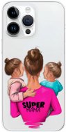 iSaprio Super Mama pro Two Girls pro iPhone 15 Pro Max - Phone Cover