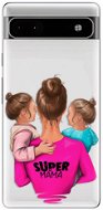 iSaprio Super Mama pro Two Girls na Google Pixel 6a 5G - Kryt na mobil