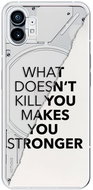 iSaprio Makes You Stronger pro Nothing Phone 1 - Phone Cover