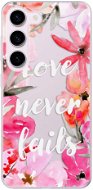 iSaprio Love Never Fails pro Samsung Galaxy S23 5G - Phone Cover