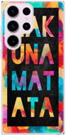 iSaprio Hakuna Matata 01 pro Samsung Galaxy S23 Ultra - Phone Cover