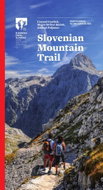 Slovenian Mountain Trail: Turistický průvodce - Kniha