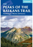 Peaks of The Balkans Trail: Turistický průvodce - Kniha