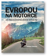 Evropou na motorce – 25 nejúžasnějších výletů - Kniha