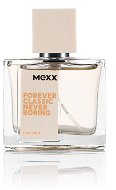 MEXX Forever Classic Never Boring for Her EdT 30 ml - Toaletní voda