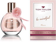 TOM TAILOR BE MINDFUL WOMAN EdT 30ml - Eau de Toilette