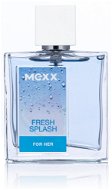 MEXX Fresh Splash for Her EdT - Toaletní voda