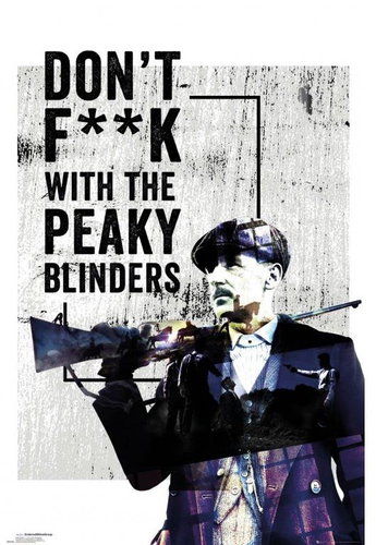 Peaky Blinders Don't F**k With Peaky Blinders - Poster - Main image