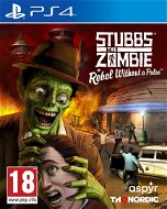 Stubbs the Zombie in Rebel Without a Pulse – PS4 - Hra na konzolu