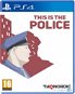 This is the Police - PS4 - Console Game
