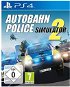 Autobahn Police Simulator 2 –- PS4 - Hra na konzolu