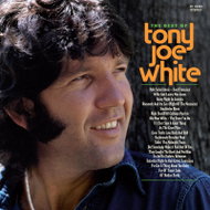 White Tony Joe: The Best of Tony Joe White - LP Record