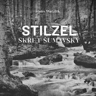 Watzlik Hans: Stilzel, the Goblin of Sumava - CD Audiobooks
