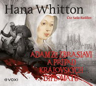 Whitton Hana: Adam ze Zbraslavi a případ královských diplomatů - Audiokniha na CD