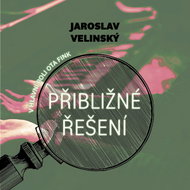 Velinský Jaroslav: Přibližné řešení - CD Audiobooks