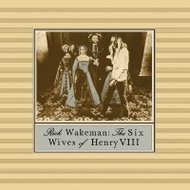 Wakeman Rick: Six Wives Of Henry VIII - Music CD