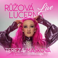 Mašková Tereza: Růžová Lucerna Live (LIMITOVANA EDICE) - Hudební CD