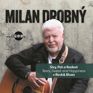 Drobny Milan: Tears, Sweat and Happiness in Rock & Blues - Music CD