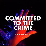 Chaos Chaos: Committed To The Crime (Red Vinyl) - LP Record