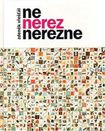 Ne, Nerez nerezne - Kniha