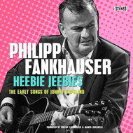 Fankhauser Philipp: Heebie Jeebies - Music CD