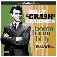 Craddock Billy Crash: Boom Boom Billy - the Rock 'N' Roll Years Collection - Music CD