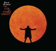 Gilmour David: The Luck and Strange Concerts - Music CD