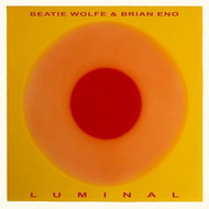 Eno Brian , Wolfe Beatie: Luminal - Hudební CD