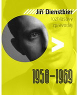 Dienstbier Jiří: Rozhlasový zpravodaj - Kniha