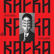Kafka Franz: From Ortel to the Den - a dozen Kafka stories - CD Audiobooks