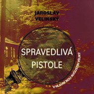 Velinský Jaroslav: Righteous pistol - CD Audiobooks