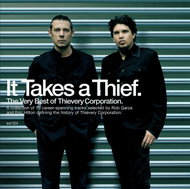 Thievery Corporation: It Takes A Thief - Music CD