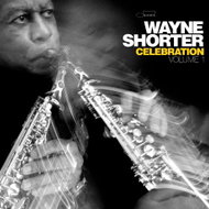 Shorter Wayne: Celebration, Volume 1 - Music CD